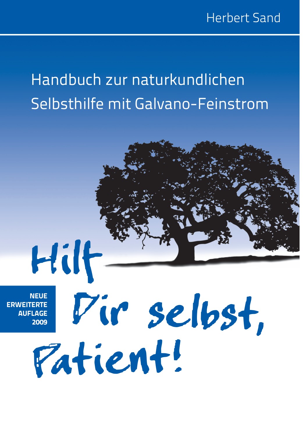 Hilf dir selbst, Patient